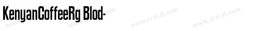 KenyanCoffeeRg Blod字体转换